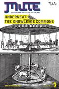 Underneath the Knowledge Commons