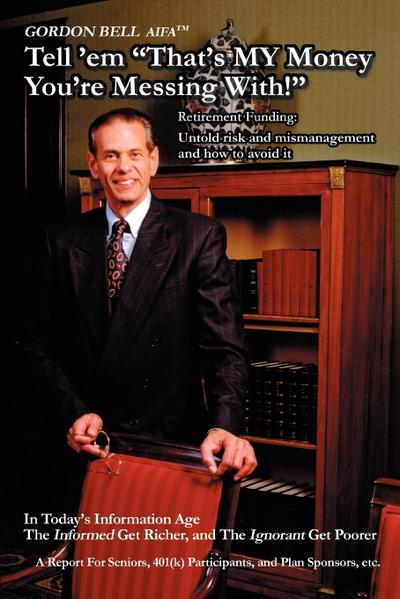 Tell ’em That’s My Money You’re Messing With!