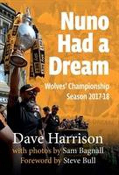 Harrison Dave: Nuno Had a Dream