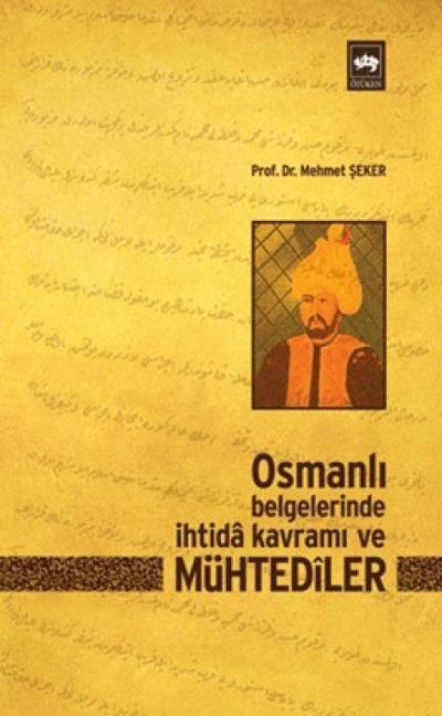 Osmanli Belgelerinde Ihtida Kavrami ve Mühtediler
