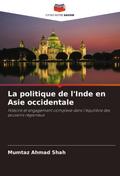 La politique de l’Inde en Asie occidentale