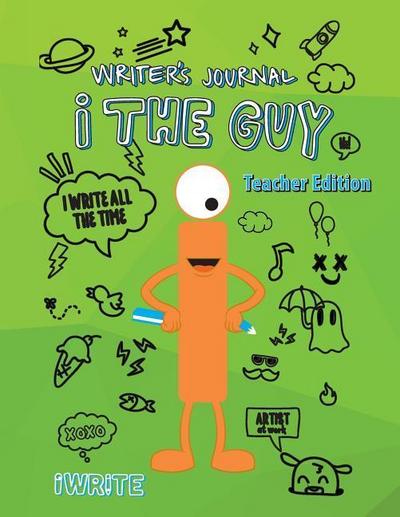 "i" The Guy Writer’s Journal Teacher Edition