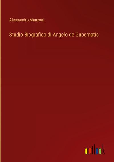 Studio Biografico di Angelo de Gubernatis