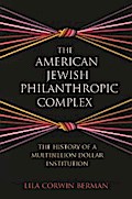 The American Jewish Philanthropic Complex