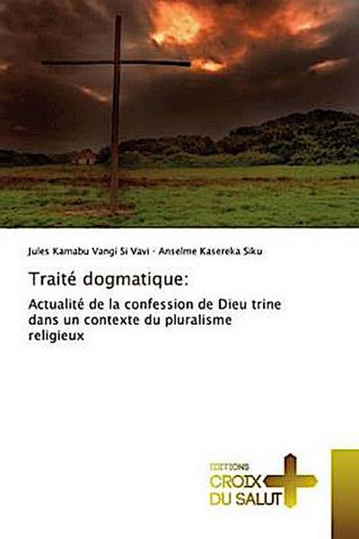 Traité dogmatique: