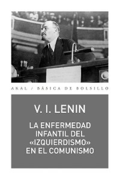 La enfermedad infantil del «izquierdismo» en el comunismo