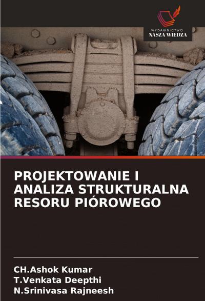 PROJEKTOWANIE I ANALIZA STRUKTURALNA RESORU PIÓROWEGO