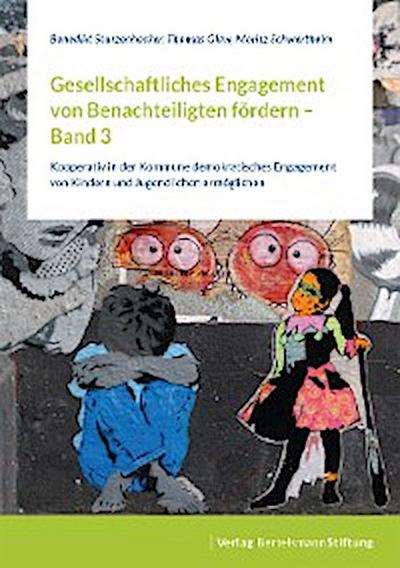 Gesellschaftliches Engagement von Benachteiligten fördern  - Band 3