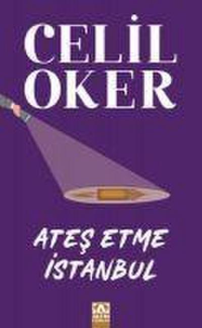 Ates Etme Istanbul Özel Baski