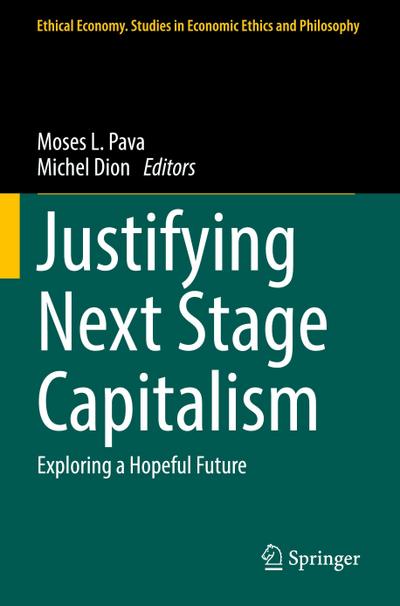 Justifying Next Stage Capitalism