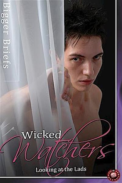 Wicked Watchers - Looking at the Lads