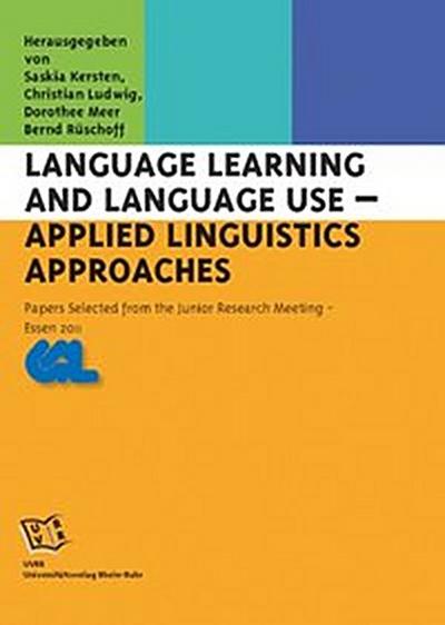 Language Learning and Language Use – Applied Linguistics Approaches