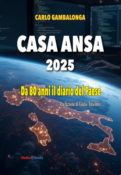 Casa Ansa 2025. Da 80 anni il diario del paese