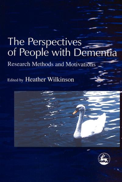 The Perspectives of People with Dementia