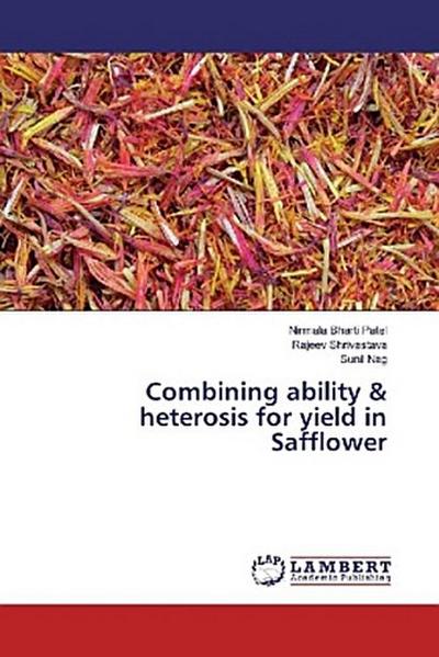 Combining ability & heterosis for yield in Safflower