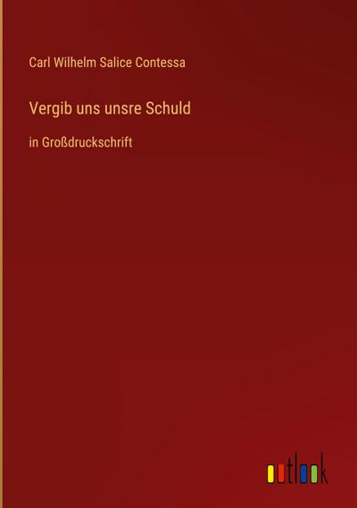 Vergib uns unsre Schuld