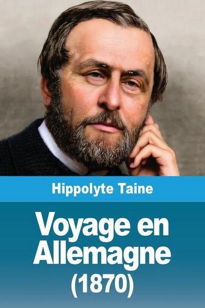Voyage en Allemagne (1870)