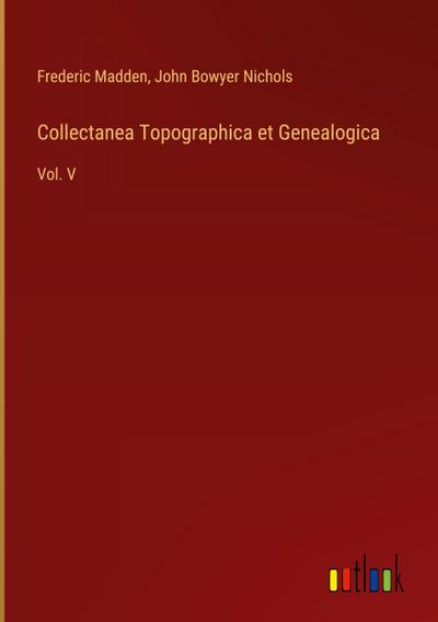 Collectanea Topographica et Genealogica