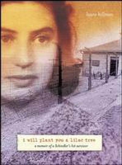 I Will Plant You a Lilac Tree