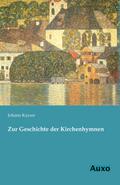 Zur Geschichte der Kirchenhymnen