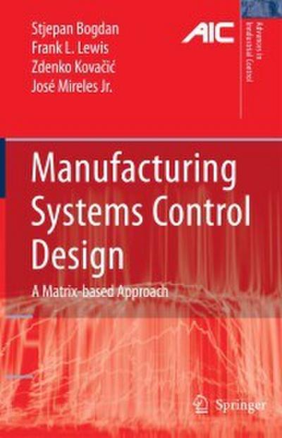 Manufacturing Systems Control Design