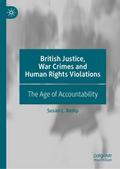 British Justice, War Crimes and Human Rights Viola