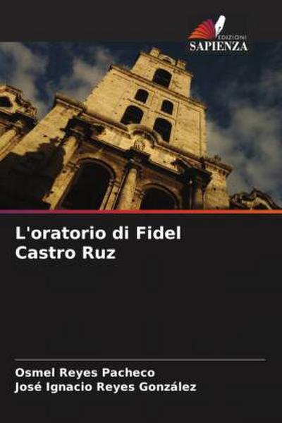 L’oratorio di Fidel Castro Ruz