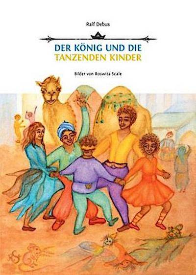Der König und die tanzenden Kinder