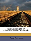 Die Einziehung Im Schweizerischen Strafrecht...