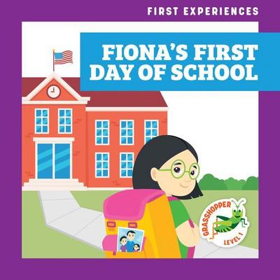 Fiona’s First Day of School