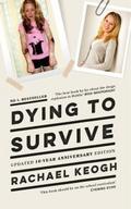 Dying to Survive: Surviving Drug Addiction