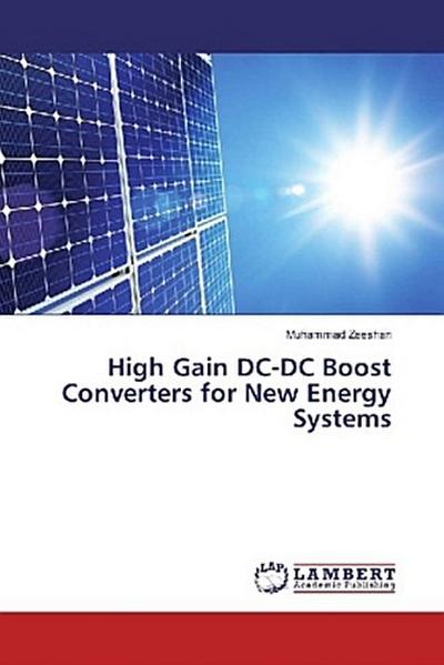 High Gain DC-DC Boost Converters for New Energy Systems