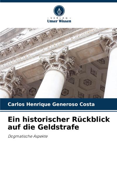 Ein historischer Rückblick auf die Geldstrafe