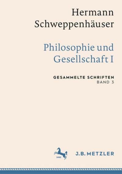 Hermann Schweppenhäuser: Philosophie und Gesellschaft I