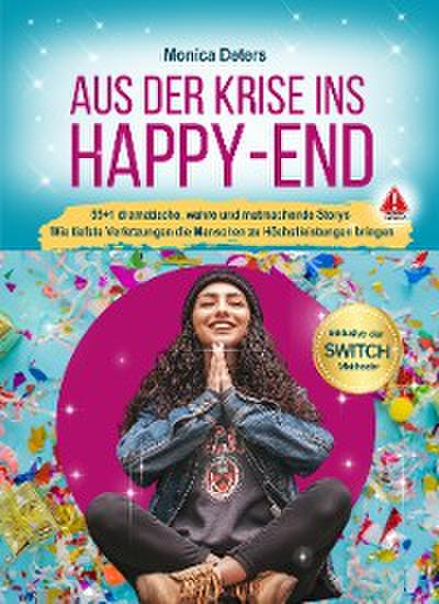 AUS DER KRISE INS HAPPY-END