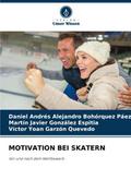 MOTIVATION BEI SKATERN