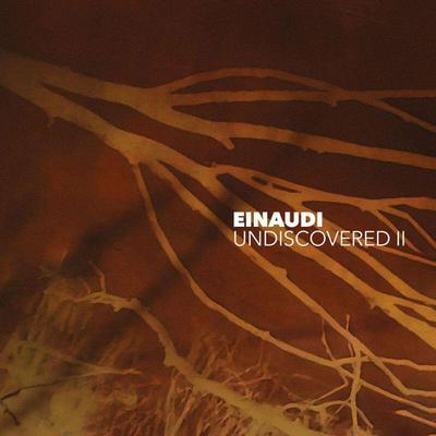 Ludovico Einaudi: Einaudi Undiscovered II