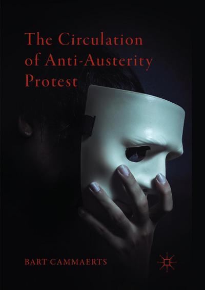 The Circulation of Anti-Austerity Protest