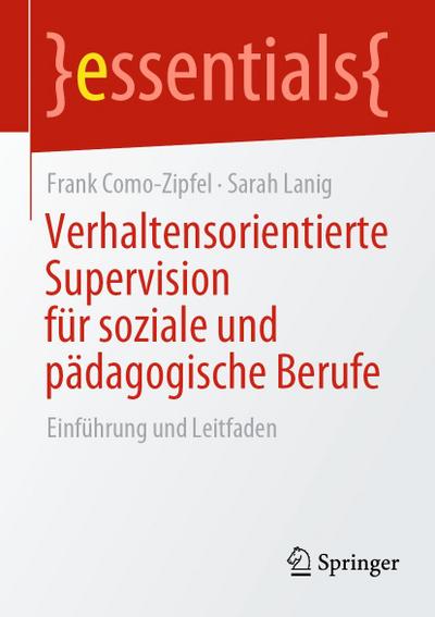 Verhaltensorientierte Supervision für soziale und pädagogische Berufe