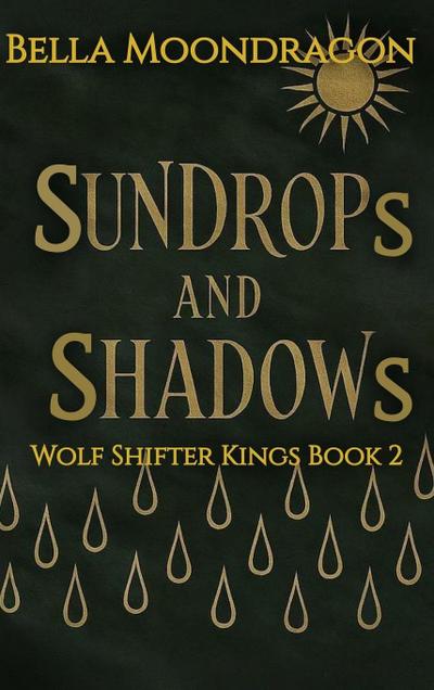Sundrops and Shadows