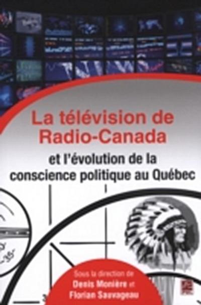 La télévision de Radio-Canada et l’’évolution de la conscienc