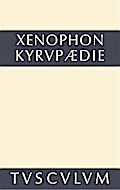 Kyrupädie / Die Erziehung des Kyros