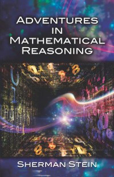 Adventures in Mathematical Reasoning