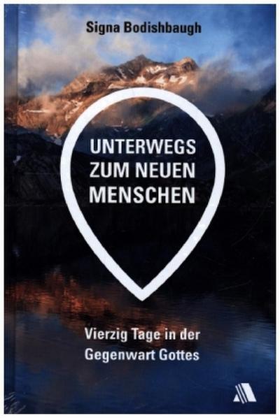 Unterwegs zum neuen Menschen