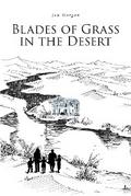Blades of Grass in the Desert