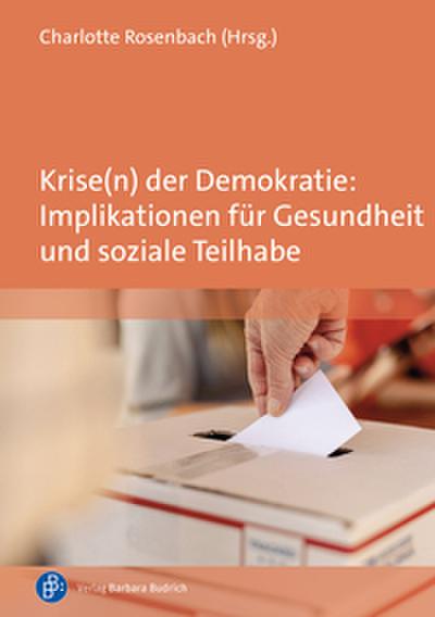Krise(n) der Demokratie: Implikationen für Gesundheit und soziale Teilhabe