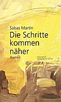 Die Schritte kommen näher (oder Rückkehr): Roman