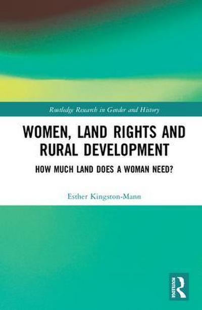Women, Land Rights and Rural Development