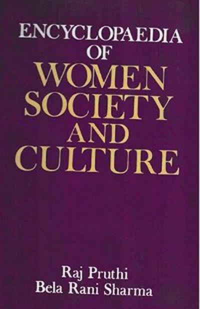 Encyclopaedia Of Women Society And Culture (Women And Social Change)