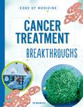 Cancer Treatment Breakthroughs